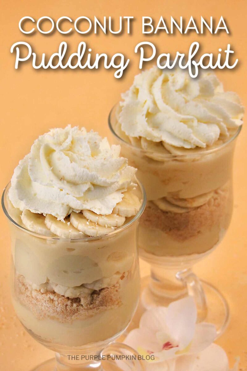 Glasses filled with layers of crush vanilla wafers, pudding, fresh bananas and topped with whipped cream and toasted coconut. The text overlay says"Coconut Banana Pudding Parfait". Similar photos of the recipe from various angles are used throughout with different text overlays unless otherwise described.