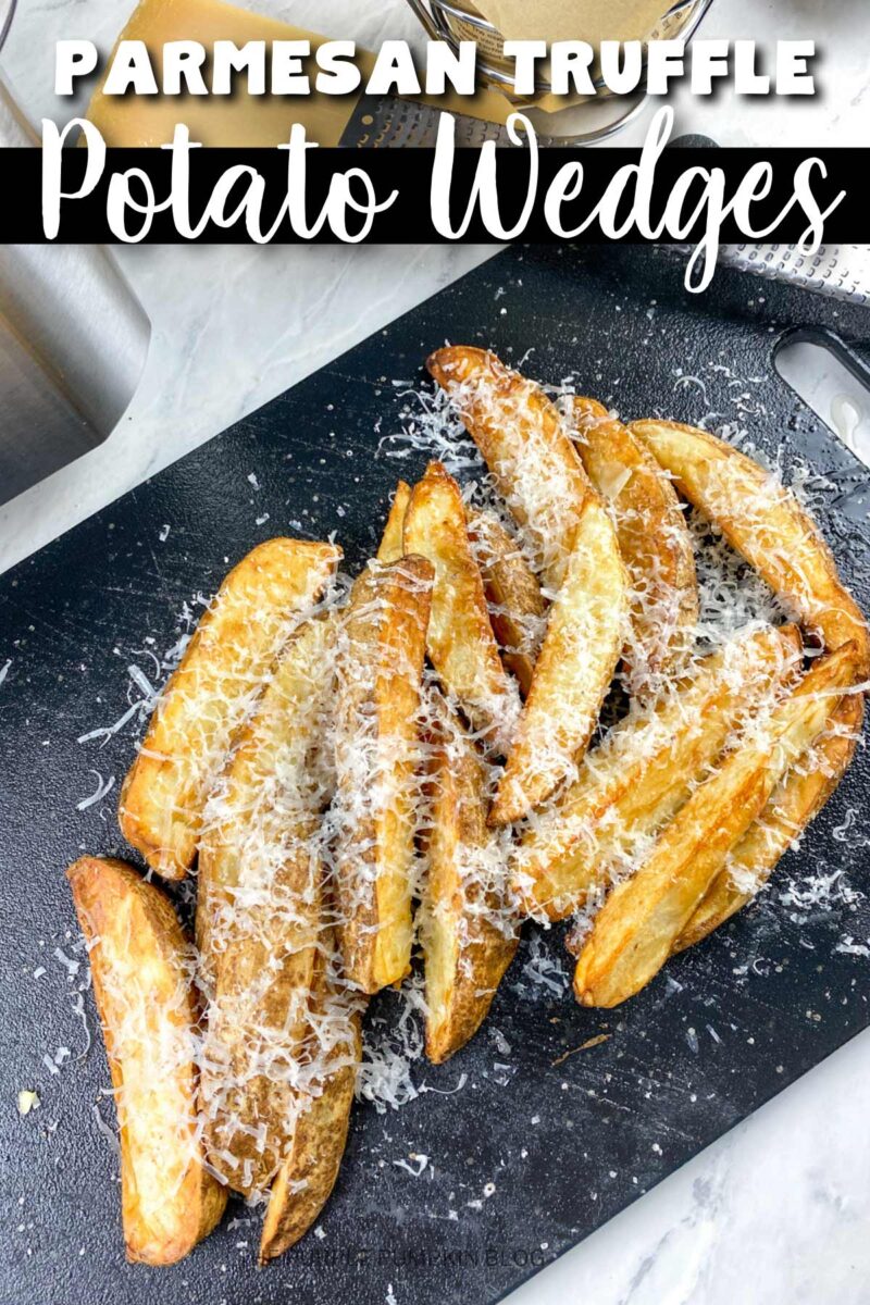 A black board with air-fried potatoes on top, sprinkled with grated parmesan cheese. The text overlay says "Parmesan Truffle Potato Wedges". Similar photos of the recipe from various angles are used throughout with different text overlays unless otherwise described.