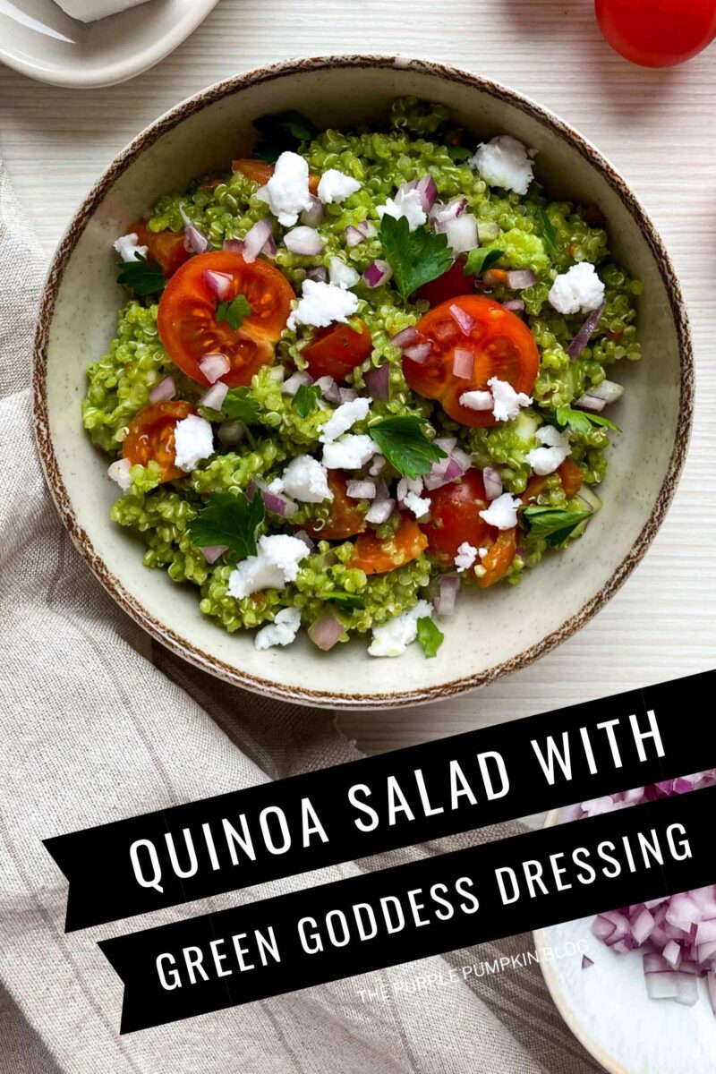 A bowl with quinoa, colored green from the sauce, with baby tomatoes, red onion, fresh herbs, and Feta. The text overlay says"Quinoa Salad Recipe with Green Goddess Dressing". Similar photos of the recipe from various angles are used throughout with different text overlays unless otherwise described.