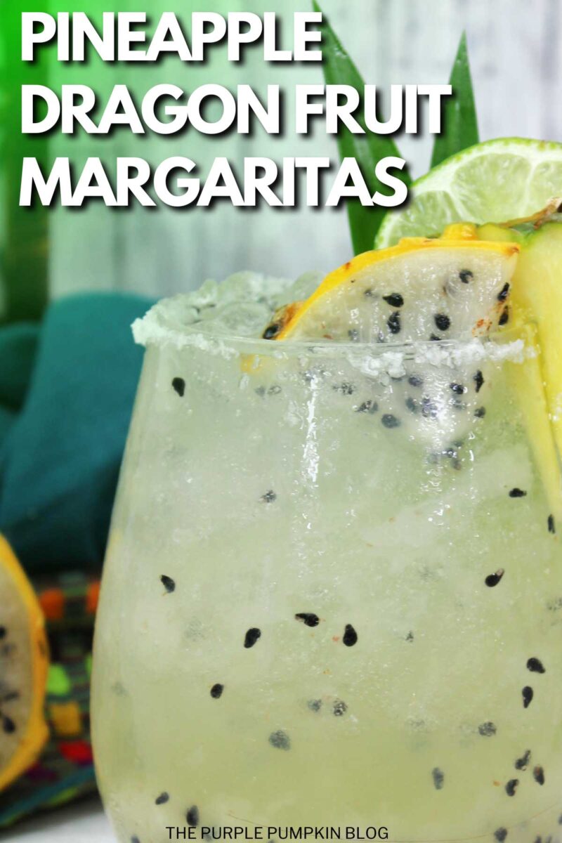A glass of pineapple dragon fruit margarita, garnished with slices of dragon fruit, pineapple, and lime. The text overlay says"Pineapple Dragon Fruit Margaritas" Unless otherwise described, images of the same cocktail feature throughout with different text overlays.