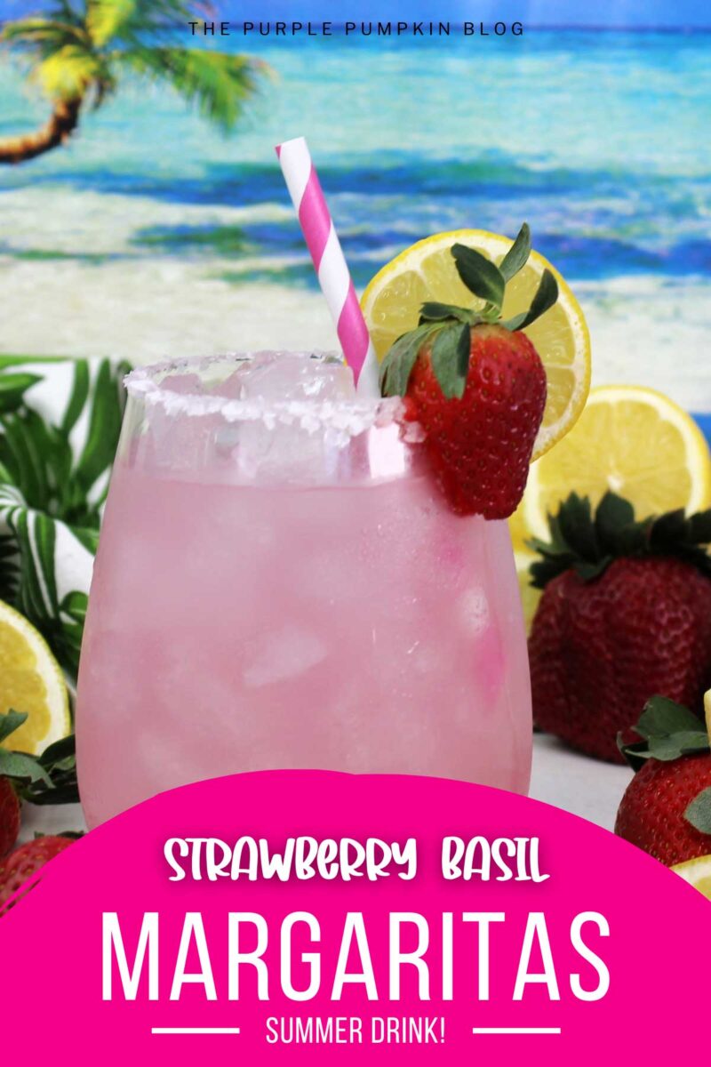 A glass of pink cocktail with salt rim, and a pink and white striped straw, garnished with a whole strawberry and slice of lemon. More lemons and strawberries are scattered around. The text overlay says"Strawberry Basil Margaritas Summer Drink" Unless otherwise described, images of the same cocktail feature throughout with different text overlays.