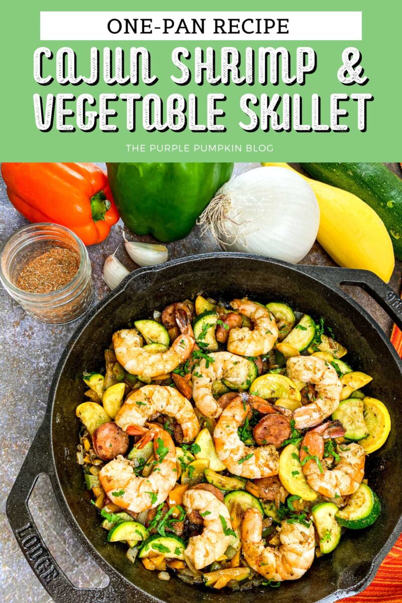 A cast iron skillet filled with vegetables, sausage, and shrimp. In the background some of the recipe ingredients are scattered. The text overlay says"One-Pan Recipe - Cajun Shrimp & Vegetable Skillet" Similar photos of the recipe from various angles are used throughout with different text overlays unless otherwise described.