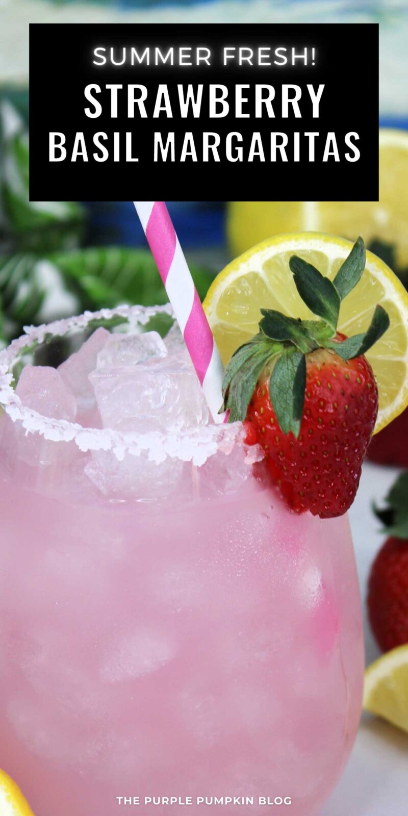 Summer Fresh! Strawberry Basil Margaritas