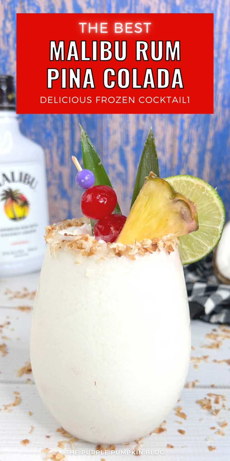 The Best Malibu Rum Pina Colada - Delicious Frozen Cocktail!