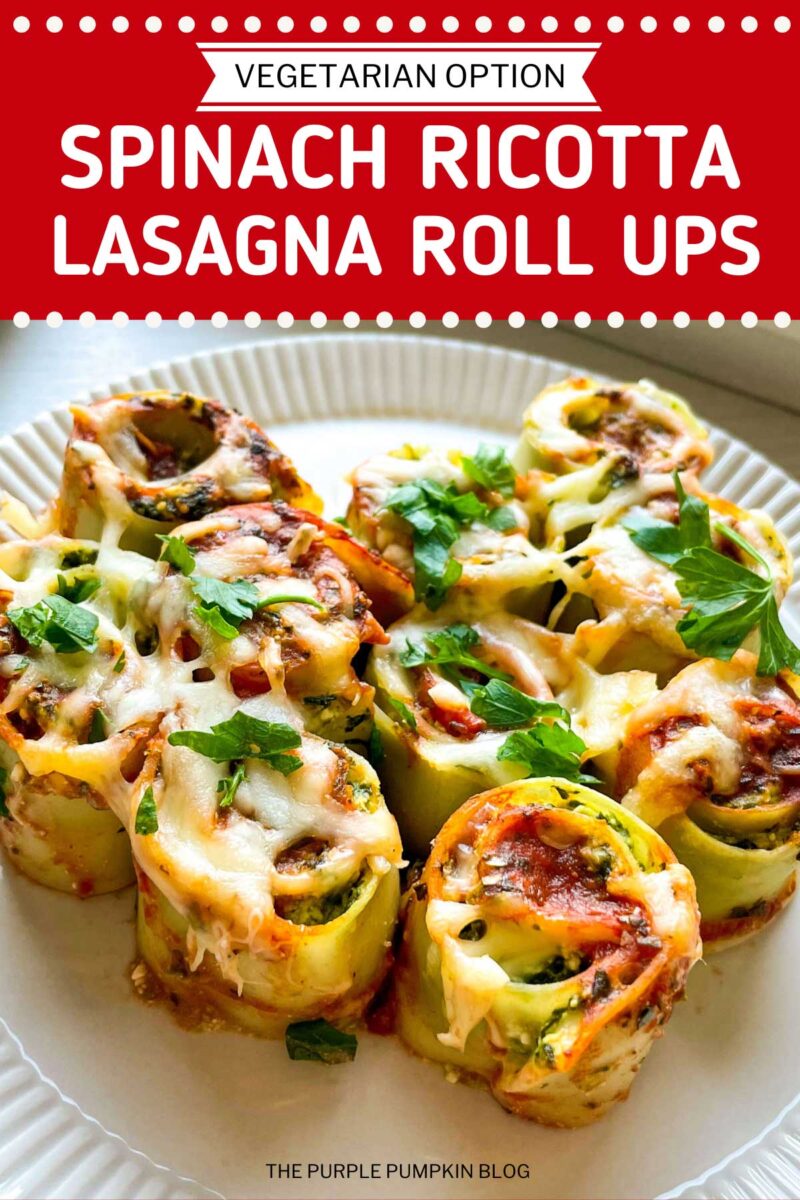 A plate of lasagna roll ups on a plate garnished with chopped fresh herbs. The text overlay says"Vegetarian Option - Spinach Ricotta Lasagna Roll Ups" Similar photos of the recipe from various angles are used throughout with different text overlays unless otherwise described.