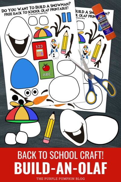 Free Back to School Olaf Printable! Build A Snowman!