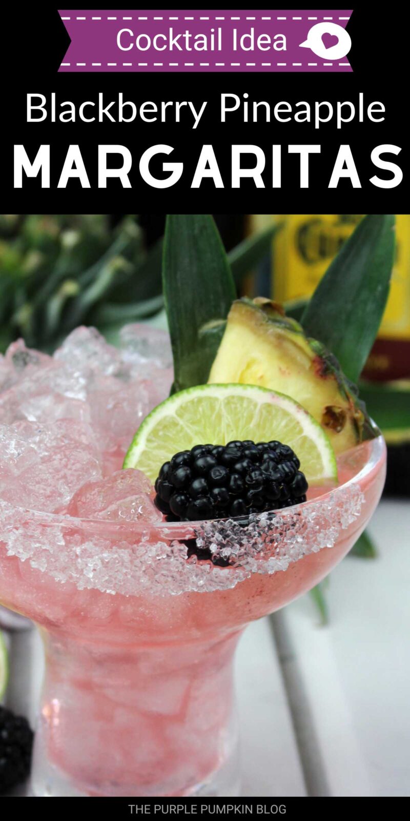 Cocktail Idea - Blackberry Pineapple Margaritas