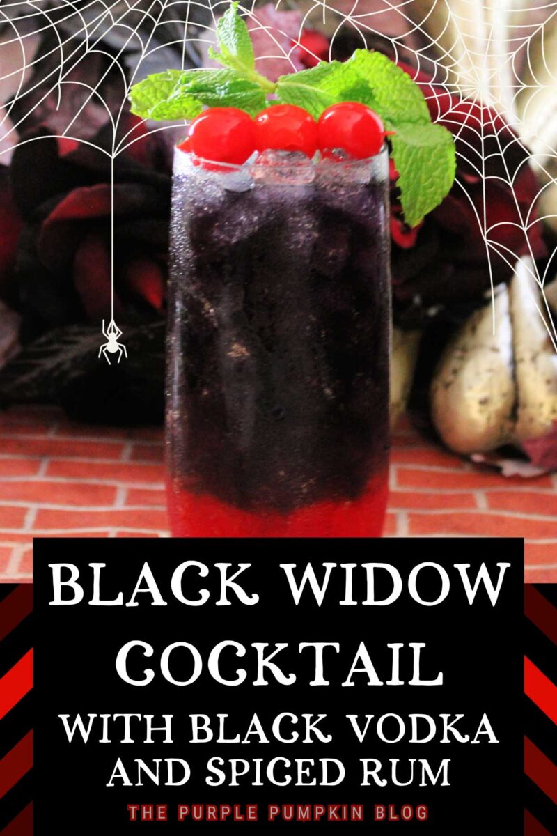 A tall cocktail glass with a red layer and black layer of drink, topped with cocktail cherries and mint leaves. Halloween items are in the background. The text overlay says"Black Widow Cocktail with Black Vodka and Spiced Rum." Unless otherwise described, images of the same cocktail feature throughout with different text overlays.