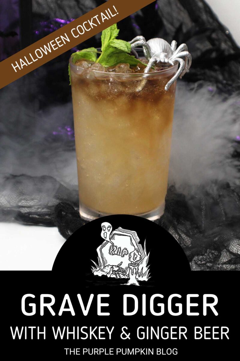 A glass of cocktail topped with fresh mint and aplastic spider. Dry ice smoke wafts around the glass. The text overlay says"Grave Digger Cocktail with Whiskey & Ginger Beer." Unless otherwise described, images of the same cocktail feature throughout with different text overlays.