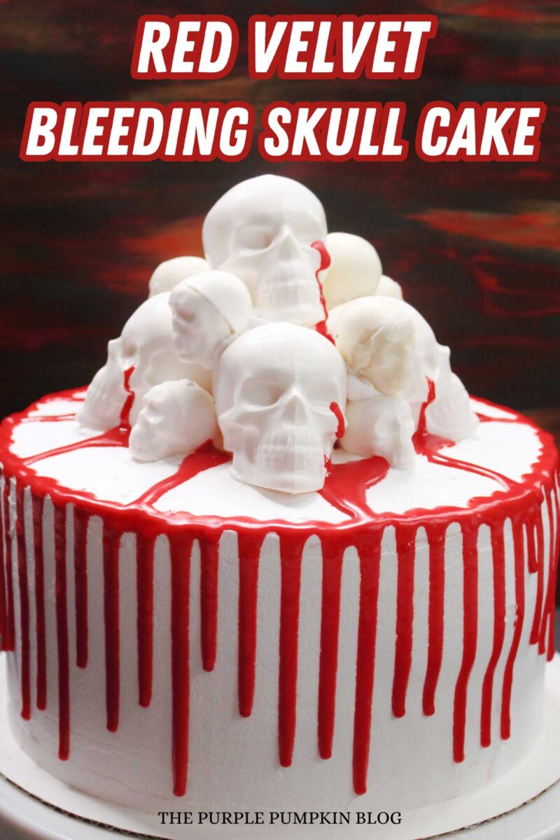A white cake topped with white chocolate skulls, and dripping with red icing. The text overlay says"Red Velvet Bleeding Skull Cake" Similar photos of the recipe from various angles are used throughout with different text overlays unless otherwise described.