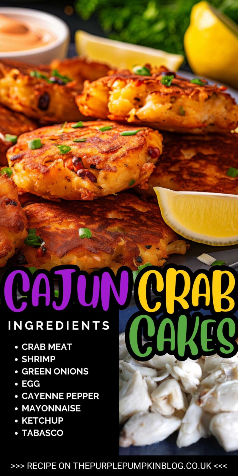 Pile of crab cakes with a list of ingredients. Text overlay says"Cajun Crab Cakes"