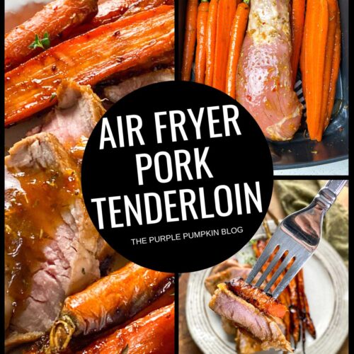 Slices of pork tenderloin on a platter with glazed carrots. Text overlay says: Air Fryer Pork Tenderloin