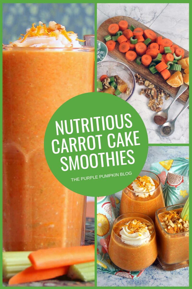 Glasses filled with orange, carrot cake smoothies and topped with coconut whipped cream, chopped nuts, and orange zest. Text overlay says: Nutritious Carrot Cake Smoothies