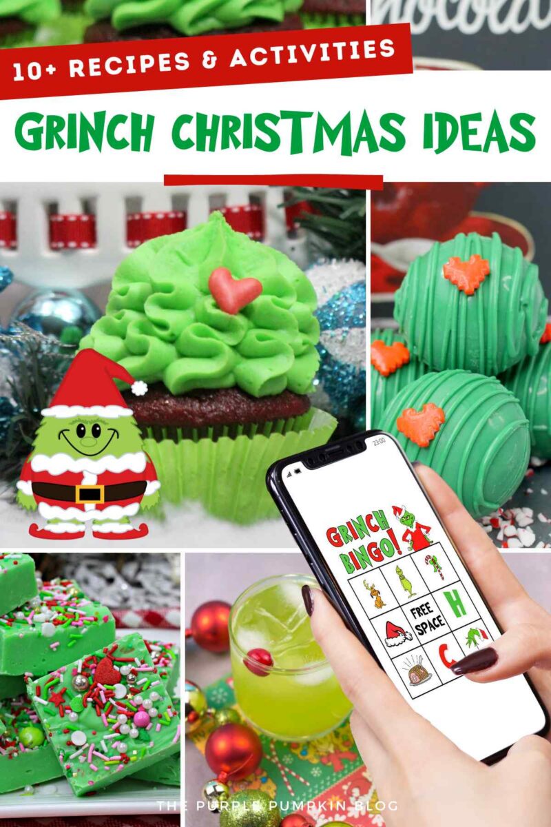A collage-style Pinterest image showing several Grinch-themed Christmas recipes and activities. The top section features green Grinch cupcakes with green frosting and red heart decorations. To the right are green chocolate-covered treats with red heart sprinkles. The bottom left shows bright green Grinch fudge with red and white toppings. The bottom center displays a green mocktail in a festive setting. A hand holding a smartphone shows a printable Grinch bingo card. A cartoon Grinch dressed as Santa appears beside the cupcake. Text overlay says: “10+ Recipes & Activities Grinch Christmas Ideas”.
