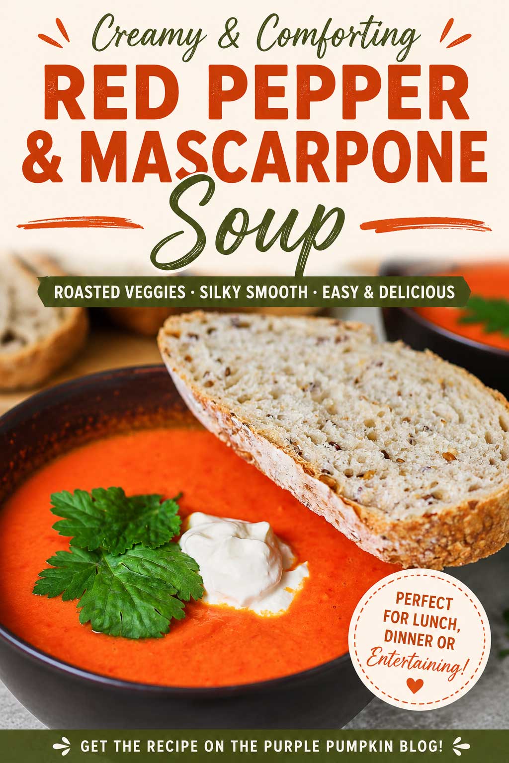 Two bowls of bright orange roasted red pepper soup topped with mascarpone cheese and parsley, served with slices of rustic seeded bread. Text overlay: Creamy & Comforting Red Pepper & Mascarpone Soup