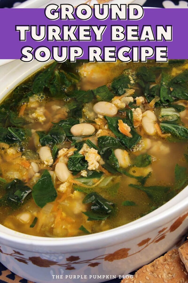 Text overlay says: Ground Turkey Bean Soup Recipe