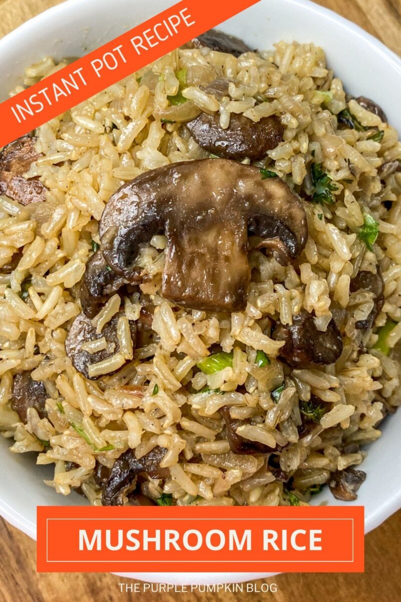 Text overlay says: Instant Pot Recipe - Mushroom Rice