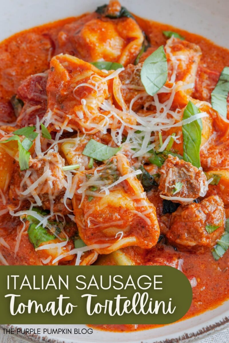 Text overlay says: Italian Sausage Tomato Tortellini