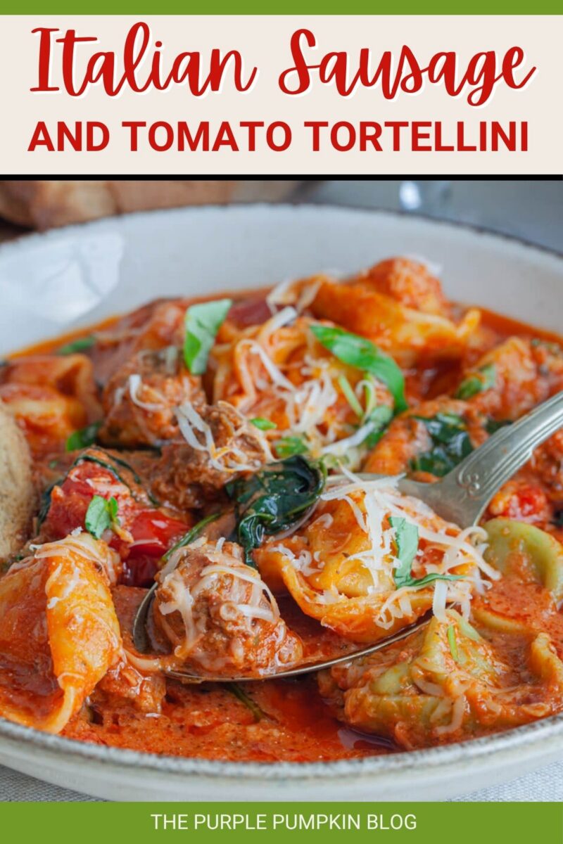 Text overlay says: Italian Sausage and Tomato Tortellini