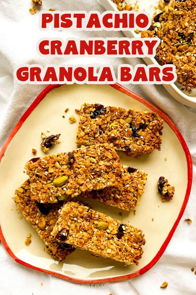 Text overlay says: Pistachio Cranberry Granola Bars