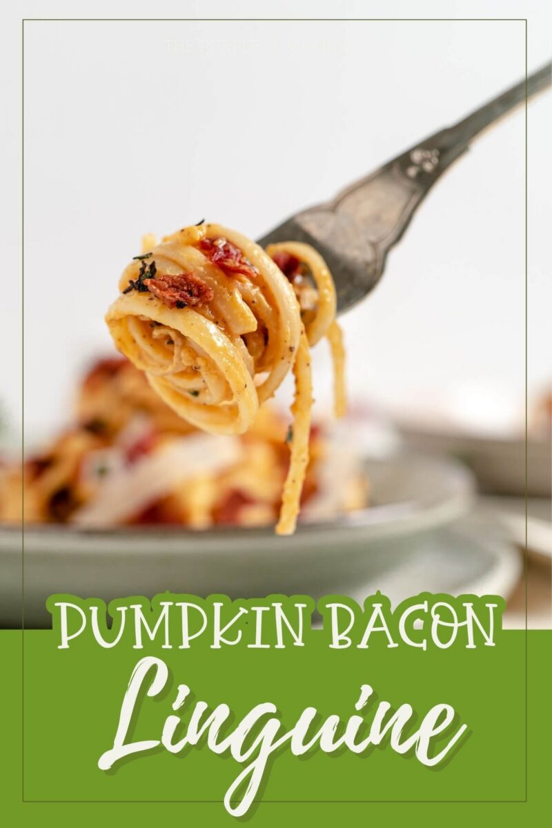 Text overlay says: Pumpkin Bacon Linguine