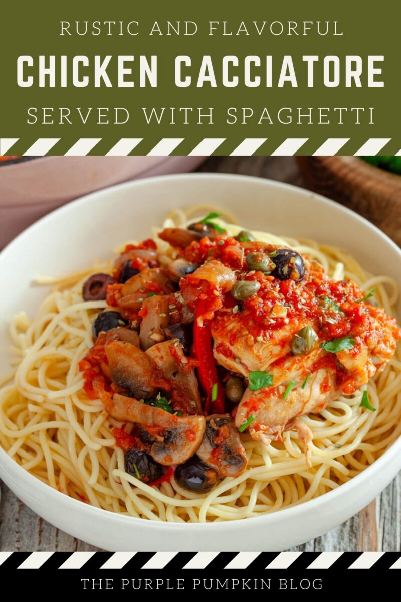 Text overlay says: Rustic & Flavorful Chicken Cacciatore served with Spaghetti